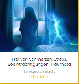 Gesundheit, Spiritualität & Lebensfreude - Frei von Schmerzen, Stress, Beeinträchtigungen, Traumata... - 28.11.2022